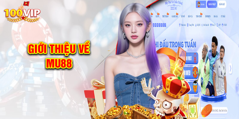 Giới thiệu về MU88