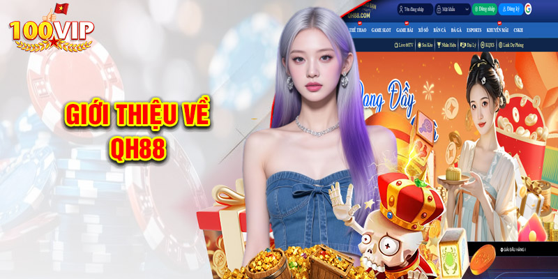 Giới thiệu về QH88